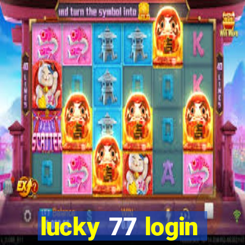 lucky 77 login